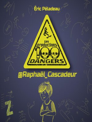 cover image of Les productions 100 dangers